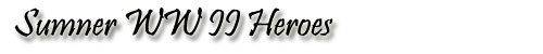 Sumner WW II Heroes - Sumner, IA
